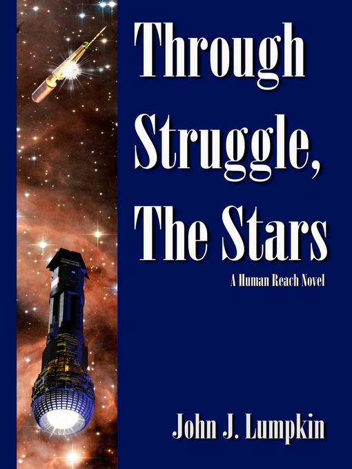 Title details for Through Struggle, the Stars by John Lumpkin - Available